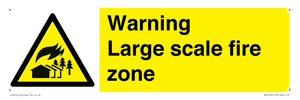 Warning Large scale fire zone